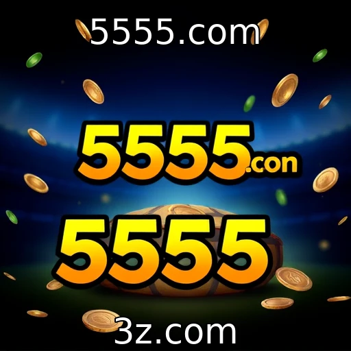 5555.com Análise aprofundada das apostas esportivas para 2025